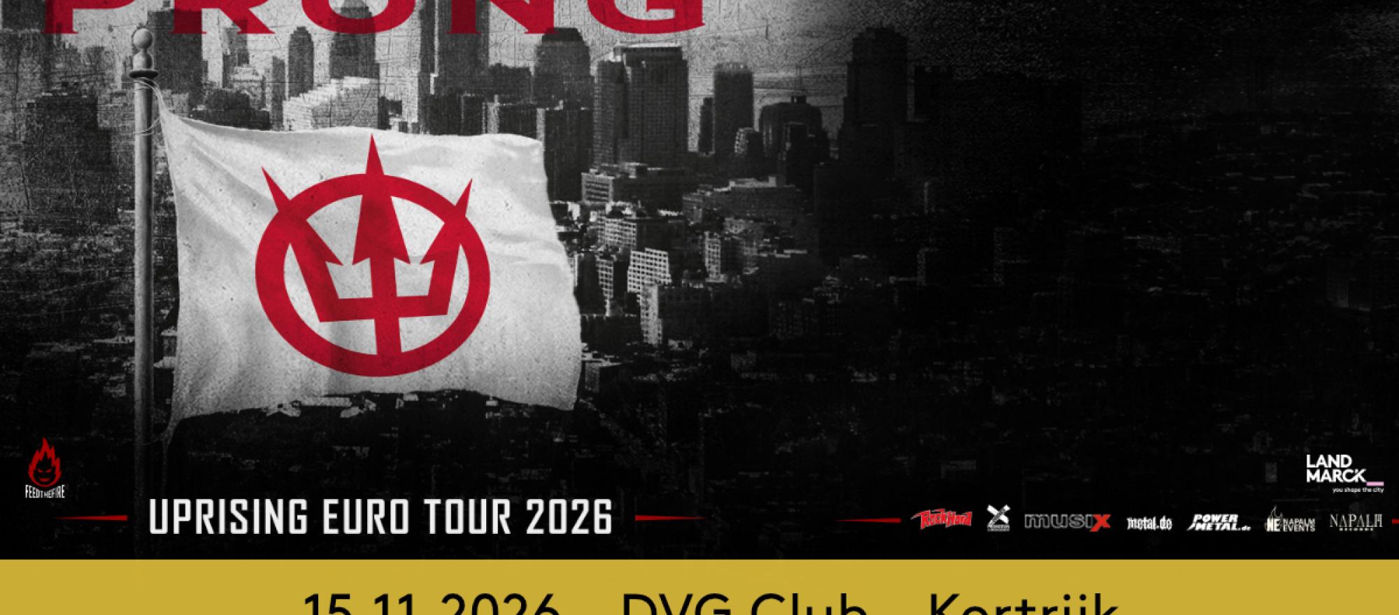 Prong @ DVG Club, Kortrijk banner
