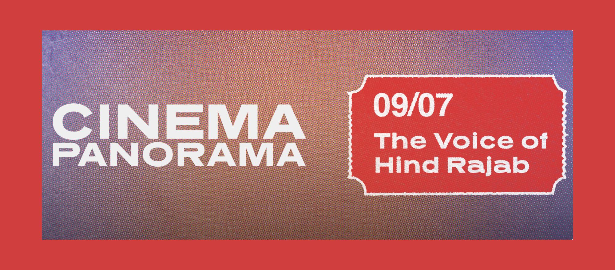 Cinema Panorama - The voice of Hind Rajab banner