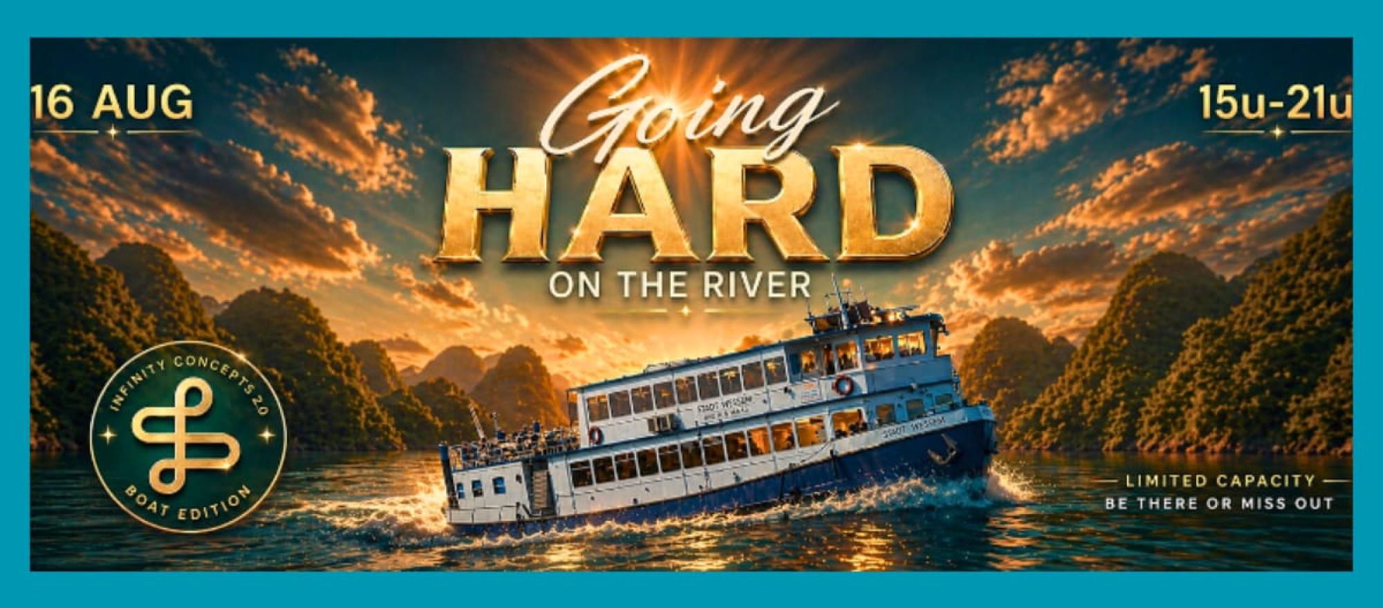 Infinity Boat Edition - Going hard on the River banner