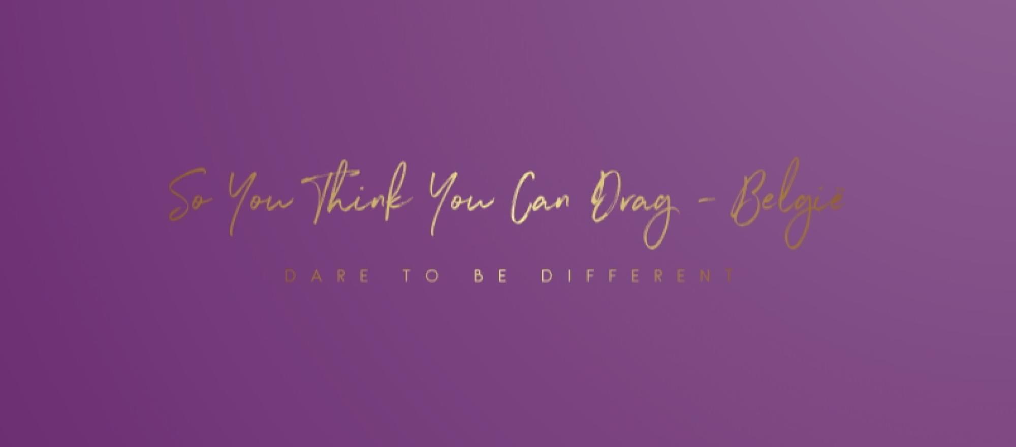 So You Think You Can Drag België banner