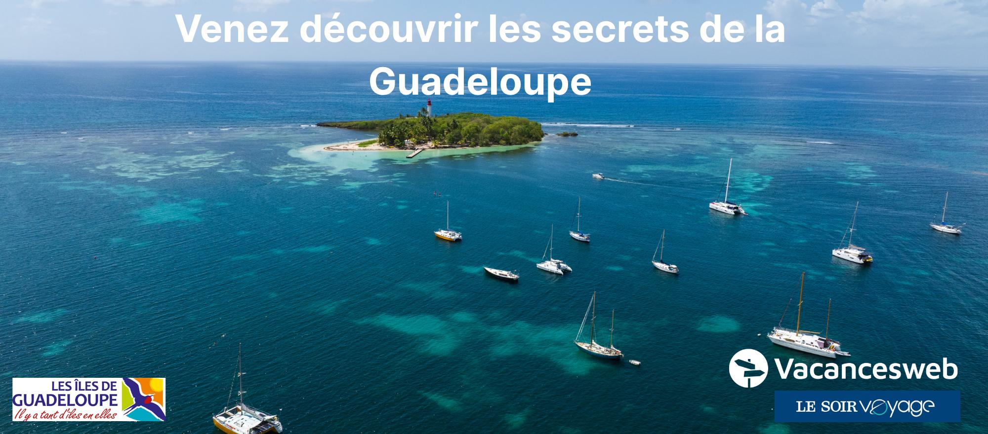 Venez découvrir les secrets de la Guadeloupe banner