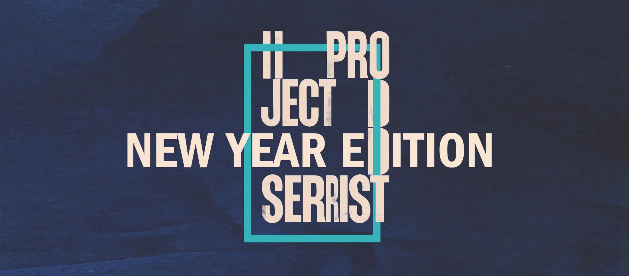PROJECT SERRIST NYE banner